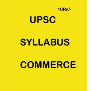 UPSC SYLLABUS COMMERCE