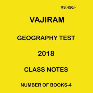 VAJIRAM GEOGRAPHY TEST CLASS NOTE 2018 NUMBER OF BOOKS-4 (BLACK & WHITE)