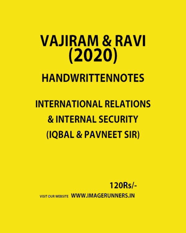 VAJIRAM & RAVI-HANDWRITTEN NOTES-INTERNATIONAL RELATIONS & INTERNAL SECURITY 2020
