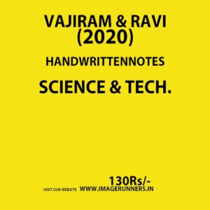 VAJIRAM & RAVI-HANDWRITTEN NOTES-SCIENCE & TECH 2020