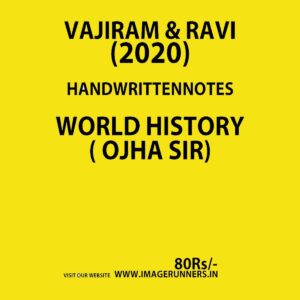 VAJIRAM & RAVI-HANDWRITTEN NOTES-WORLD HISTORY 2020
