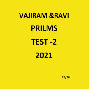 VAJIRAM & RAVI PRELIMS GS 2021 TEST - 2