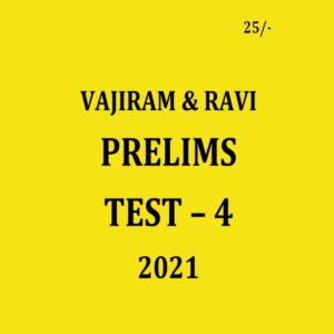 VAJIRAM & RAVI PRELIMS GS 2021 TEST - 4