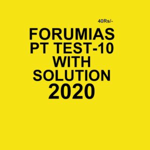 FORUMIAS   WITH SOLUTION  PT TEST- 10  - 2020