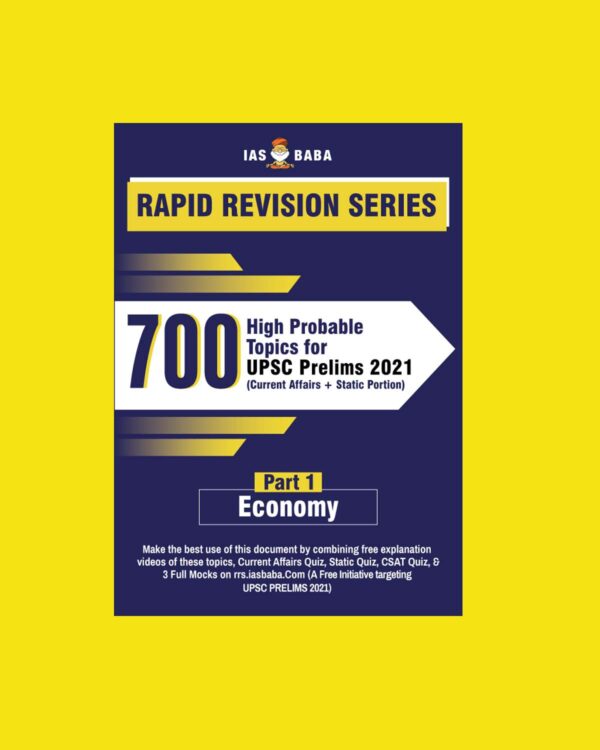 IAS BABA RAPID REVISION SERIES-700-HIGH PROBABLE TOPICS FOR UPSC PRELIMS 2021-(CURRENT AFFAIRS+ STATIC PORTION) – ECONOMY PART-1