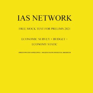 IAS NETWORK-FREE MOCK TEST FOR PRELIMS 2021 ECONOMIC SURVEY + BUDGET +ECONOMY STATIC