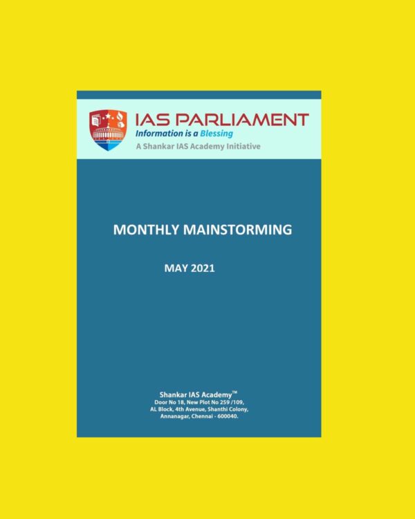 IAS PARLIAMENT MONTHLY MAINSTORMING - MAY 2021