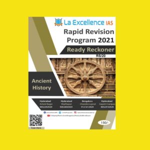 LA-EXCELLENCE IAS ANCIENT HISTORY RAPID REVISION PROGRAM READY RECKONER 2021