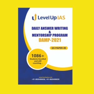 LEVELUP IAS - DAILY ANSWER WRITING & MENTORSHIP PROGRAM - DAMP - 2021 - GS PAPER - III (2021)