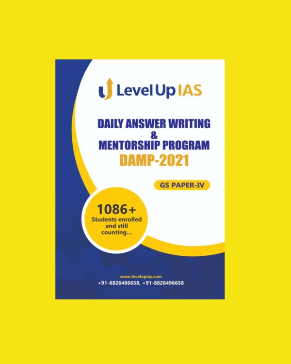LEVELUP IAS - DAILY ANSWER WRITING & MENTORSHIP PROGRAM - DAMP - 2021 - GS PAPER - IV (2021)