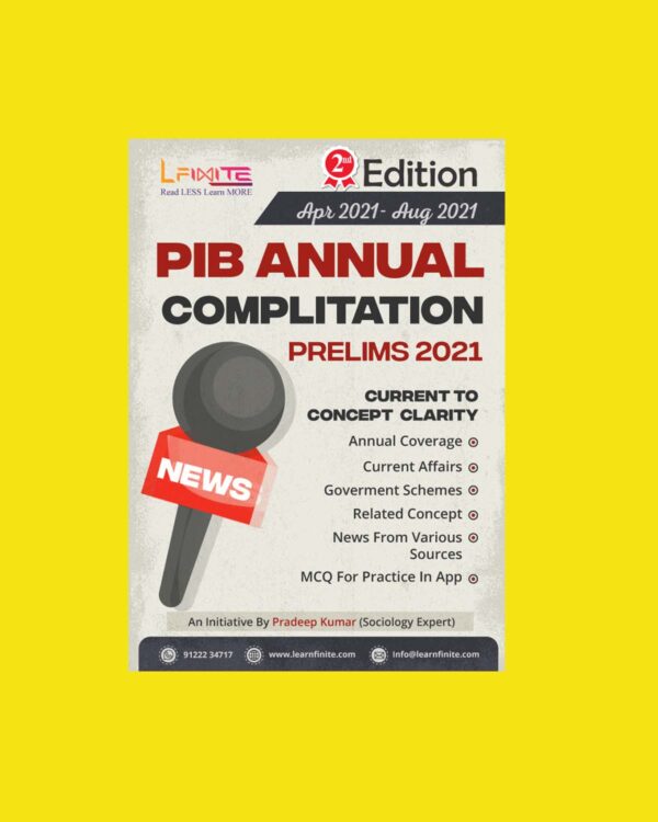 LFIXITE - PIB ANNUAL - COMPLITATION - PRELIMS - 2021 -CURRENT TO CONCEPT CLARITY