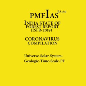 PMFIAS INDIA STATE OF FOREST REPORT ( ISFR-2019) CORONA VIRUS COMPILATION