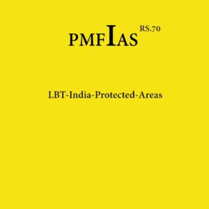 PMFIAS LBT INDIA PROTECTED AREAS