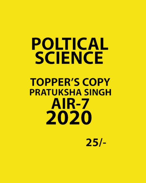 POLTICAL SCIENCE TOPPER_S COPY PRATUKSHA SINGH AIR -7 2020 (BLACK & WHITE)