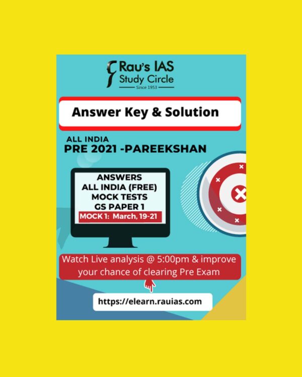 RAU'S IAS- STUDY CIRCLE- ANSWER KEY AND SOLUTION-  MOCK TEST- 1- GS1 ALL INDIA PRE 2021- PAREEKSHAN