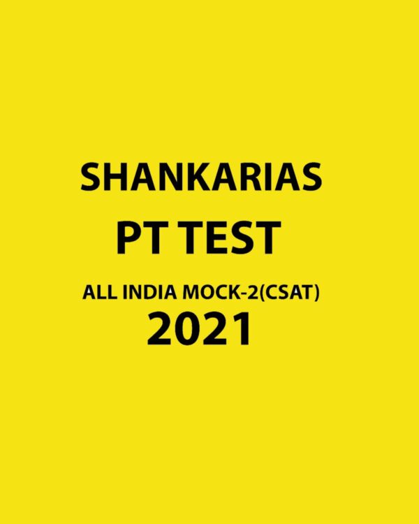 SHANKARIAS  PT TEST -  ALL INDIA MOCK - 2 ( CSAT ) 2021