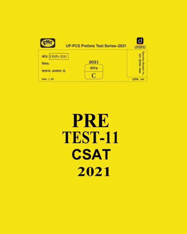 UP-PCS PRELIMS TEST SERIES- PRE GS TEST-11- 2021