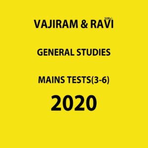 VAJIRAM AND RAVI GENERAL STUDIES MAINS TEST(3-6 ) 2020