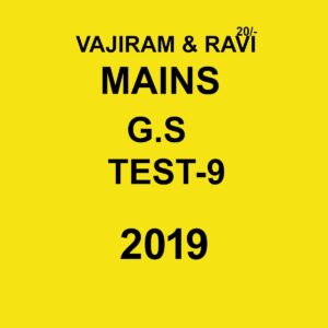 VAJIRAM AND RAVI MAINS G.S TEST- 9 2019