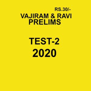 VAJIRAM AND RAVI PRELIMS TEST-2 2020