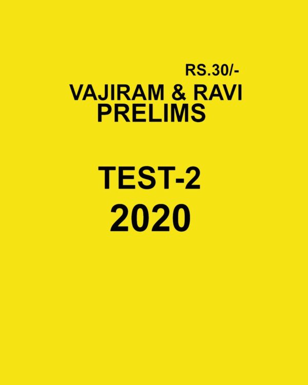 VAJIRAM AND RAVI PRELIMS TEST-2 2020