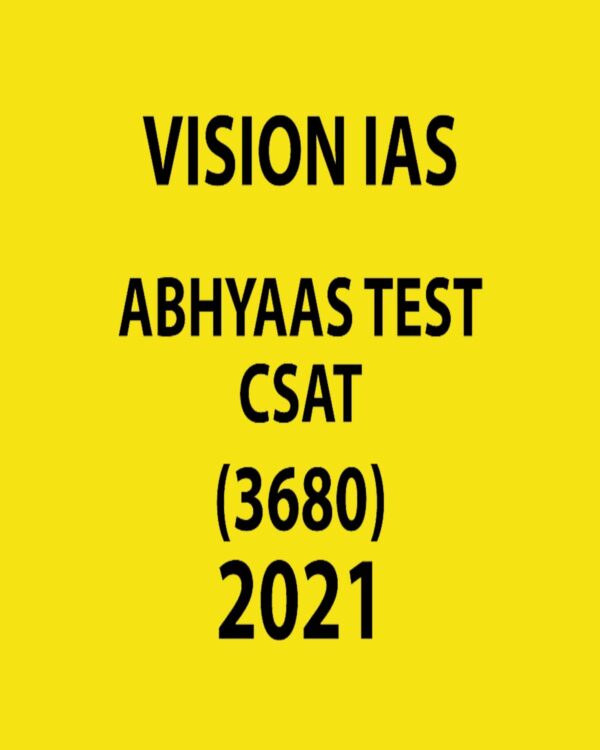 VISION IAS ABHYAAS CSAT TEST-1(3545) 2021
