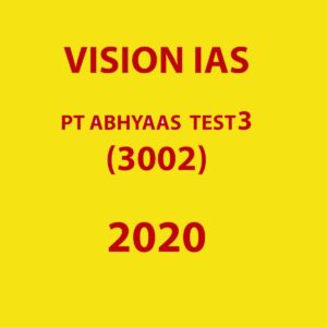 VISION IAS PT ABHYAAS TEST-3  2020 (3002)