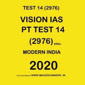 VISION IAS  PT TEST- 14 (2976) MODERN INDIA -  2020