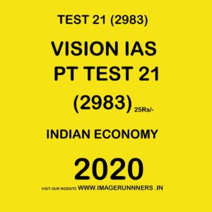 VISION IAS  PT TEST- 21(2983) INDIAN ECONOMY -  2020 (BLACK & WHITE)