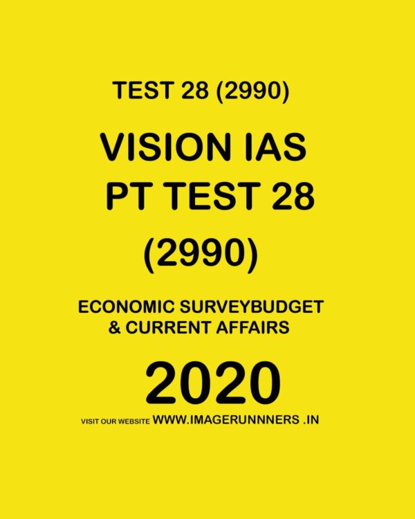 VISION IAS  PT TEST- 28 (2990) ECONOMIC SURVEY BUDGET & CURRENT AFFAIRS -  2020