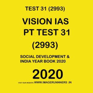 VISION IAS  PT TEST - 31 (2993) SOCIAL DEVELOPMENT & INDIA YEAR BOOK -  2020