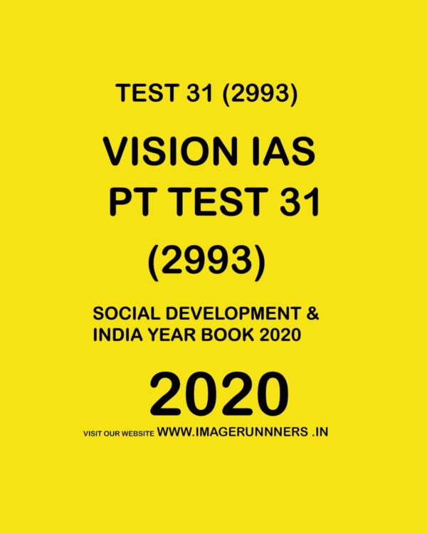 VISION IAS  PT TEST - 31 (2993) SOCIAL DEVELOPMENT & INDIA YEAR BOOK -  2020