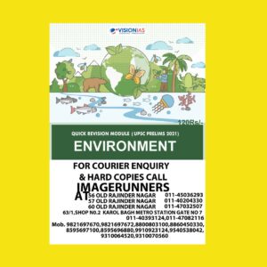 VISION IAS -   QUICK REVISION  MODULE (UPSC PRELIMS 2021) ENVIRONMENT