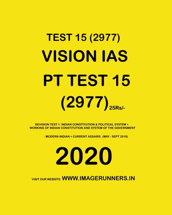VISIONIAS PT TEST -15 (2977)  REVISION TEST 1 INDIAN CONSTITUTION & POLITICAL SYSTEM-2020 (BLACK & WHITE)