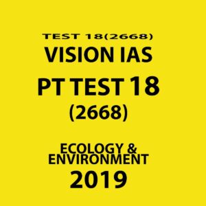 VISIONIAS PT TEST 18 (2668)  ECOLOGY & ENVIRONMENT 2019 (BLACK & WHITE)