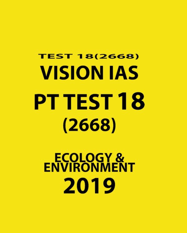VISIONIAS PT TEST 18 (2668)  ECOLOGY & ENVIRONMENT 2019 (BLACK & WHITE)