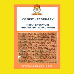 YK GIST- FEBRUARY - 2021 INDIAN LITERATURE EMPOWERING RURAL YOUTH (BLACK & WHITE)