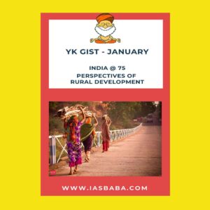 YK GIST-JANUARY 2020 INDIA@ 75 PERSPECTIVE OF RURAL DEVELOPMENT (BLACK & WHITE )