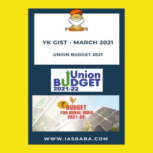YK GIST- MARCH -2021 UNION BUDGET 2021 (BLACK & WHITE)