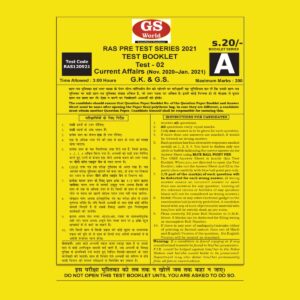 RAJASTHAN PRELIMS TEST SERIES 2021 TEST BOOKLET TEST - 02 CURRENT AFFAIRS (NOV. 2020–JAN. 2021) G.K. & G.S.