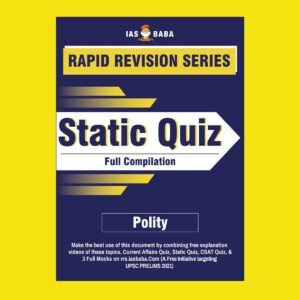 IAS BABA RAPID REVISION SERIES- STATIC QUIZ  (FULL COMPILATION) POLITY 2021
