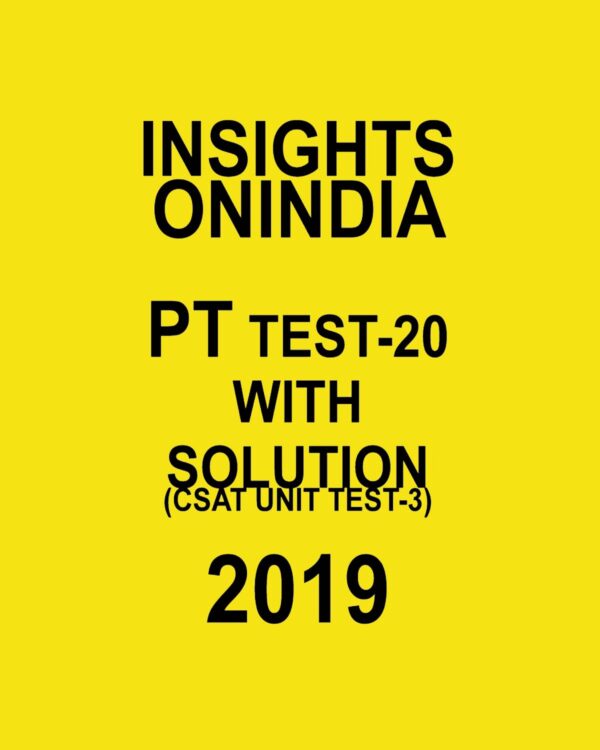 INISGHTS ONINDIA PT TEST-20 ( CSAT UNIT TEST-3) 2019