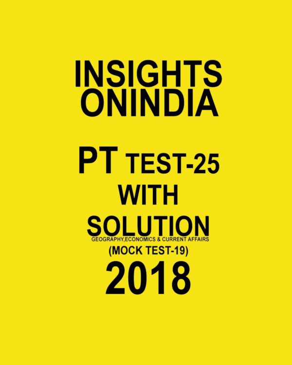 INSIGHTS ONINDIA PT TEST WITH SOLUTION-26  ( ECONOMICS , POLITY AND CURRENT AFFIARS) ( MOCK TEST-20)  2018