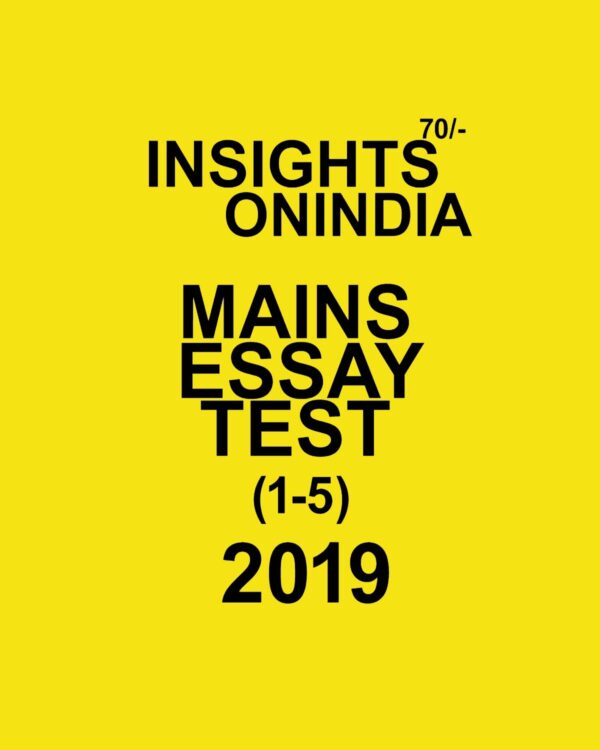 INSIGHTS ONINDIA MAINS TEST (1-5) 2019-ESSAY