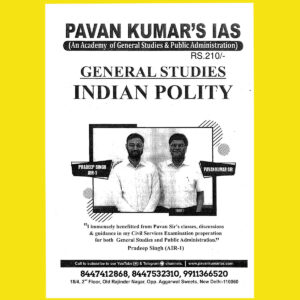 PAWAN KUMAR’S IAS GENERAL STUDIES INDIAN POLITY  PAPER-2 (2021)( HANDWRITTEN )