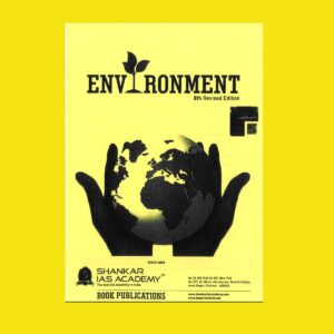 SHANKAR IAS ENVIRONMENT 8TH EDITION