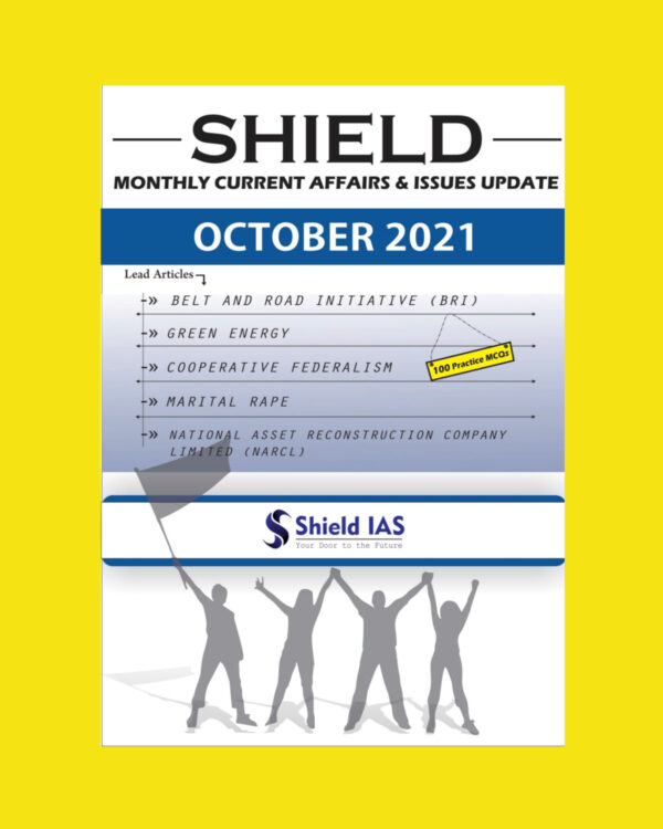 SHIELD IAS MONTHLY CURRENT AFFAIRS & ISSUES UPDATE OCTOBER 2021