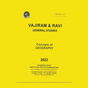 VAJIRAM & RAVI GENERAL STUDIES 2022 CONCEPT OF GEOGRAPHY PRINTED NOTES 2022 (BLACK & WHITE)