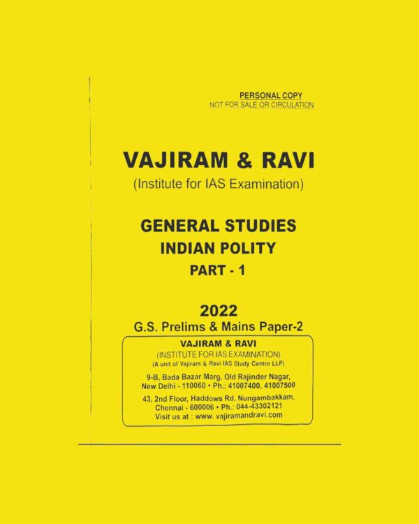 VAJIRAM & RAVI GENERAL STUDIES 2022 (INSTITUTE FOR IAS EXAMINATION) -  GENERAL STUDIES- INDIAN -POLITY PART-1 - G.S.PRELIMS & MAINS PAPER-2 PRINTED NOTES -2022) (BLACK & WHITE)