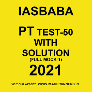 IASBABA PT TEST-50 WITH SOLUTION (FULL MOCK-1) 2021 BLACK & WHITE